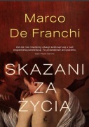 Skazani za życia.  Marco De Franchi