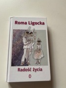 Radość życia, Roma Ligocka 