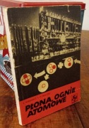 PŁONĄ OGNIE ATOMOWE - Markiewicz , Wołczek (k40)