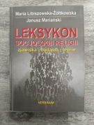 Leksykon Socjologii Religii - zjawiska - badania - teorie