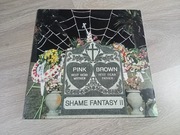 Pink And Brown-Shame Fantasy II. Lp