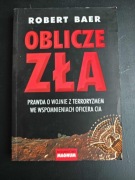 Oblicze zła - Robert Baer