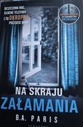 B. A. Paris  „ Na skraju załamania „