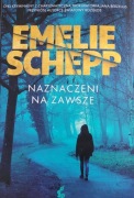 Naznaczeni na zawsze. Emelie Schepp