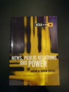 NEWS, PUBLIC RELATIONS AND POWER, ed.by S.COTTLE
