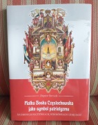 Częstochowa. Matka Boska Częstochowska jako symbol patriotyzmu. Biernacki