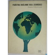 Państwa Roślinne Kuli Ziemskiej - Podbielkowski Zbigniew