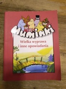 Muminki Wielka wyprawa i inne opowiadania Jolanta Sztuczyska red