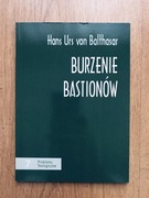 Burzenie bastionów. Hans Urs von Balthasar.