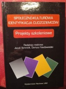 Społeczno-kulturowa identyfikacja cudzoziemców. Projekty szkoleniowe