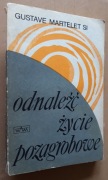 Odnaleźć życie pozagrobowe - Gustave Martelet