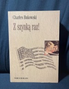 Charles Bukowski - Z szynką raz! [NOWA] (pierwsze wydanie)