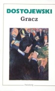 Gracz, Fiodor Dostojewski