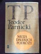 Muza dalekich podróży  Teodor Parnicki