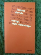 Jacques Derrida – Ostrogi. Style Nietzschego