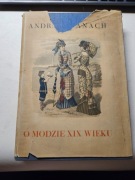 Andrzej Banach - O modzie XIX wieku