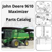John Deere 9610 Maximizer Combine Harvester Parts Catalog