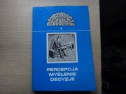 Anna Grabowska - Percepcja myślenie decyzje