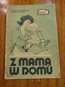 Z mamą w domu