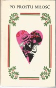 Danuta Łukowska, Barbara Olszańska (red.), Po prostu miłość