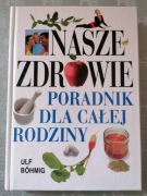 Nasze zdrowie - Ulf Bohmig