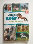 Książka Jaki to koń? Atlas dla dzieci 