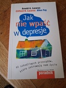 Jak nie wpaść w depresję. A. Lazarus