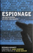 Espionage: An Encyclopedia of Spies and Secrets