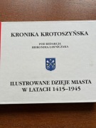 Kronika krotoszyńska Ilustrowane dzieje miasta 1415-1945 Krotoszyn