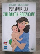 Poradnik dla zielonych rodziców - Jusis, Targosz