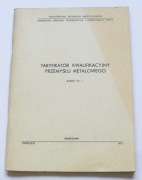 TARYFIKATOR KWALIFIKACYJNY PRZEMYSŁU METALOWEGO