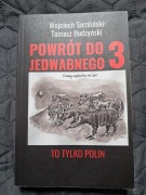 Książka Wojciech Sumliński Powrót do Jedwabnego 3