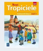 Nowi Tropiciele. Podręcznik. Klasa 3. Część 3