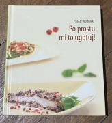 Pascal Brodnicki - po prostu mi to ugotuj