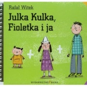 Julka Kulka, Fioletka i ja
