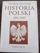 Historia Polski 1914 - 1939 Henryk Zieliński
