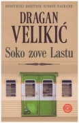 Dragan Velikić / Soko zove lastu / język serbski