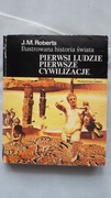 Pierwsi ludzie Pierwsze cywilizacje Roberts  