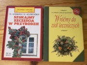 O. Klimuszko Wróćmy do ziół leczniczych szukajmy szczęścia w przyrodzie