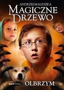 Andrzej Maleszka "Magiczne drzewo. Olbrzym"