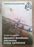 Samoloty bombowe pierwszej wojny światowej Wiesław Bączkowski