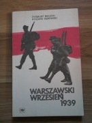 Warszawski wrzesień 1939 - Bielecki, Dębowski, Warszawa II Wojna Światowa
