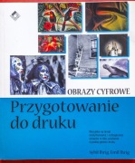 Przygotowanie do druku obrazy cyfrowe Emil Ihrig, Sybil Ihrig