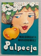 Małgorzata Musierowicz - Pulpecja (Wydawnictwo Akapit Press)