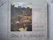 Sen o Rybakach Juliusz Kulesza