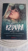 SENTYMENTALNA BZDURA- Ludka Skrzydlewska