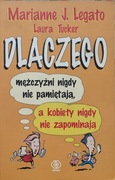 Dlaczego mężczyźni nigdy nie pamiętają, a kobiety nigdy nie zapominają