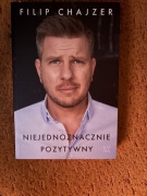 NIEJEDNOZNACZNIE POZYTYWNY Filip Chajzer