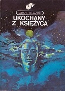A.HOLLANEK - UKOCHANY Z KSIĘŻYCA