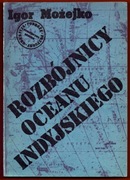 ROZBÓJNICY OCEANU INDYJSKIEGO Igor Możejko